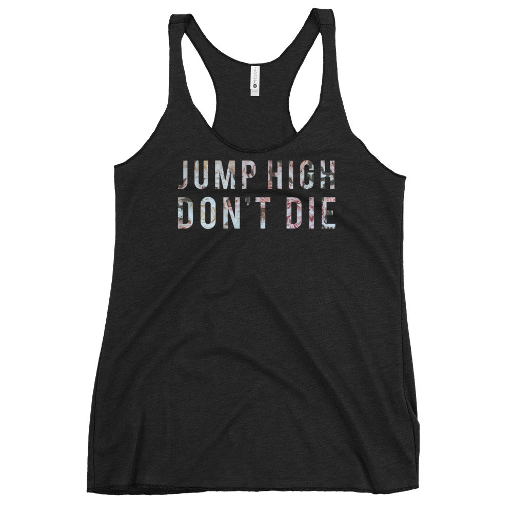 Jump High Don't Die Tank